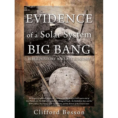 Evidence of a Solar System Big Bang: Bible History and Astronomy