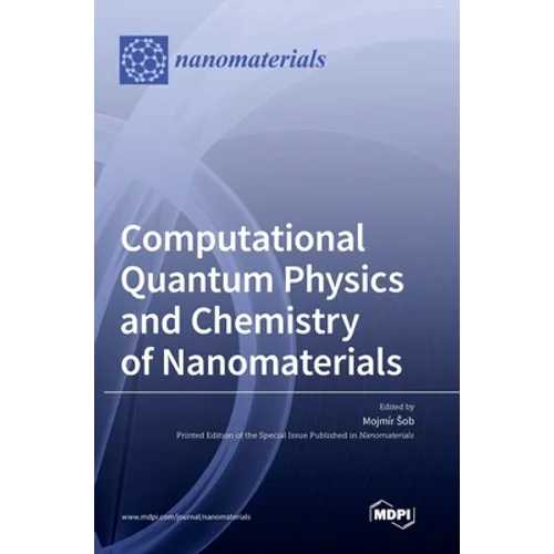 Computational Quantum Physics and Chemistry of Nanomaterials