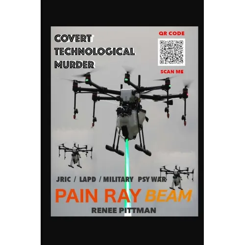 Covert Technological Murder: Pain Ray Beam