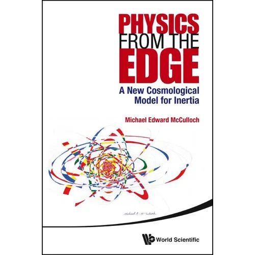 Physics from the Edge: A New Cosmological Model for Inertia
