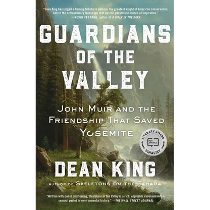 Guardians of the Valley: John Muir and the Friendship That Saved Yosemite