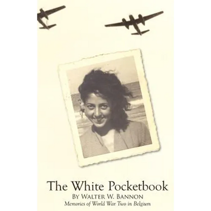The White Pocketbook: Andree's World War Two resistance in Belgium
