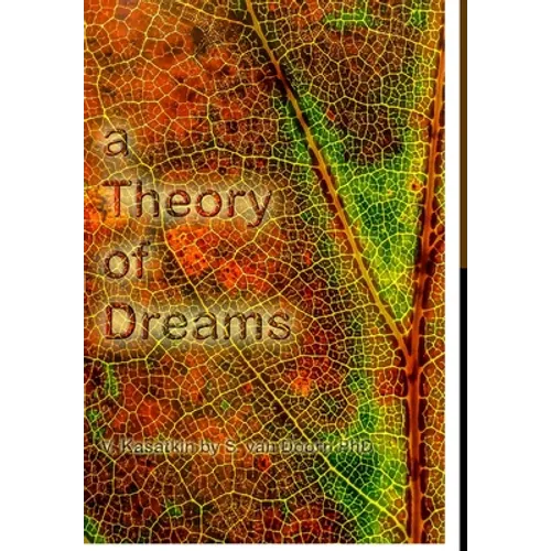 A Theory of Dreams