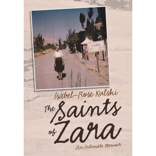 The Saints of Zara: An Intimate Memoir