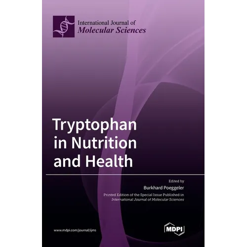 Tryptophan in Nutrition and Health