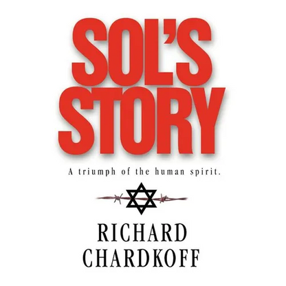 Sol's Story a Triumph of the Human Spirit