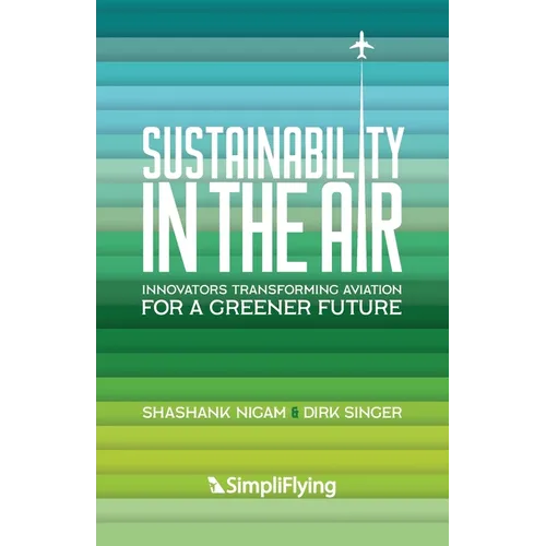 Sustainability in the Air: Innovators Transforming Aviation for a Greener Future