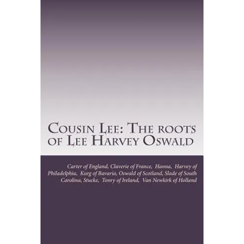 Cousin Lee: The roots of Lee Harvey Oswald