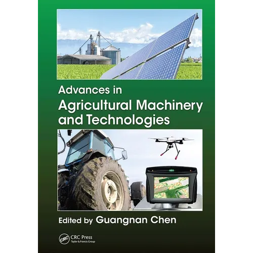 Advances in Agricultural Machinery and Technologies