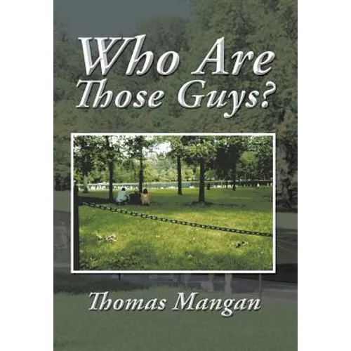 Who Are Those Guys?
