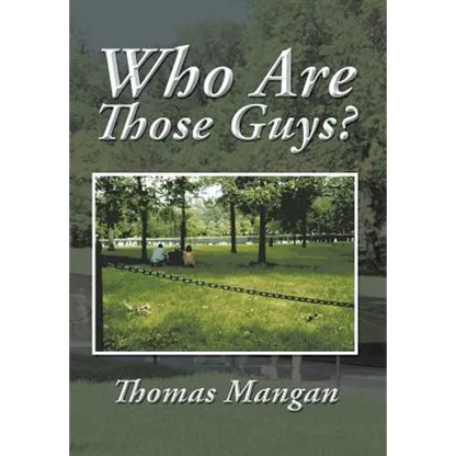 Who Are Those Guys?