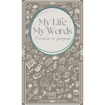 My Life, My Words: A Memoir in Progress