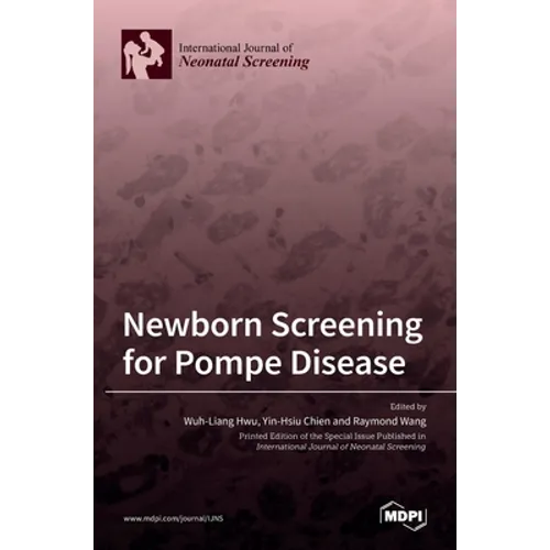 Newborn Screening for Pompe Disease