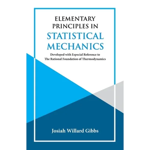 Elementary Principles in Statistical Mechanics