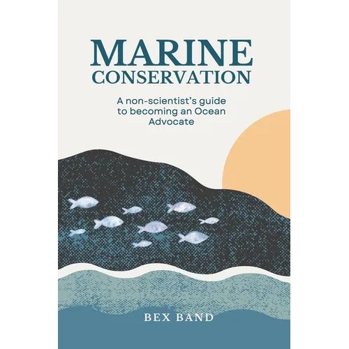 Marine Conservation: Guide for Non-Scientists