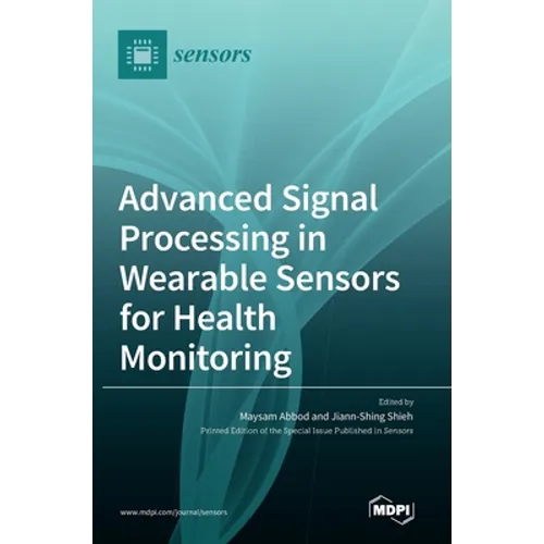 Advanced Signal Processing in Wearable Sensors for Health Monitoring