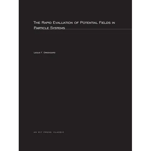 The Rapid Evaluation of Potential Fields in Particle Systems