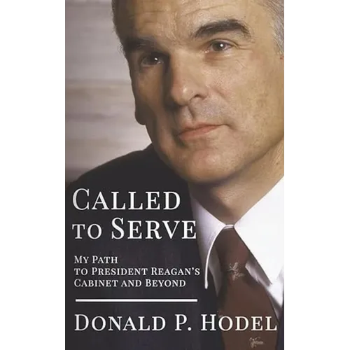 Called to Serve: My Path to President Reagan's Cabinet and Beyond
