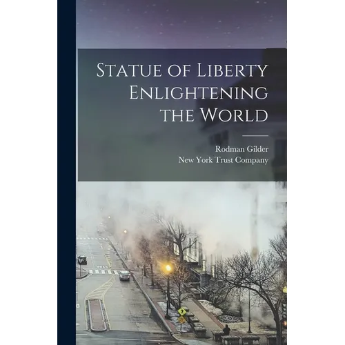 Statue of Liberty Enlightening the World