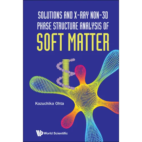 Solution & X-Ray Non-3D Phase Structure Analysis Soft Matter