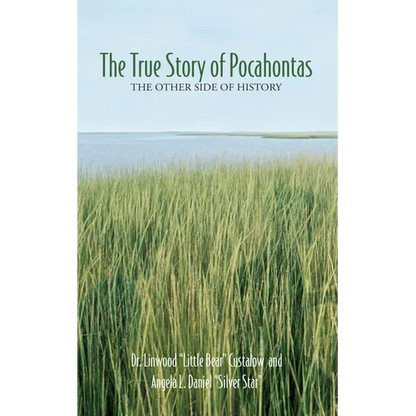 The True Story of Pocahontas: The Other Side of History - Paperback