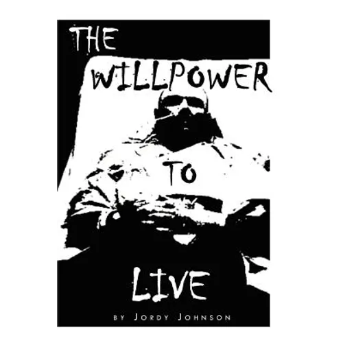 The Willpower to Live