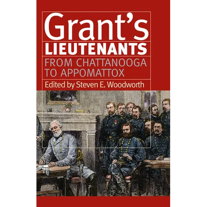 Grant's Lieutenants: From Chattanooga to Appomattox - Paperback