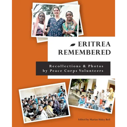 Eritrea Remembered: Recollections & Photos by Peace Corps Volunteers - Paperback