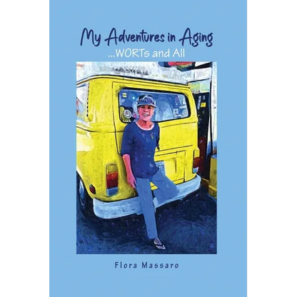My Adventures in Aging
