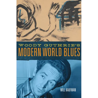 Woody Guthrie's Modern World Blues: Volume 3 - Paperback