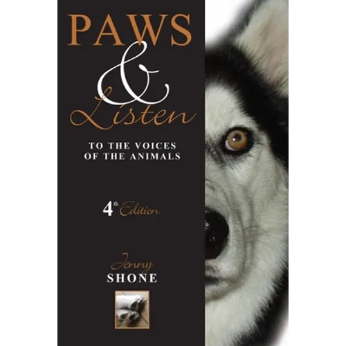 Paws & Listen to the Voices of the Animals 4th Edition