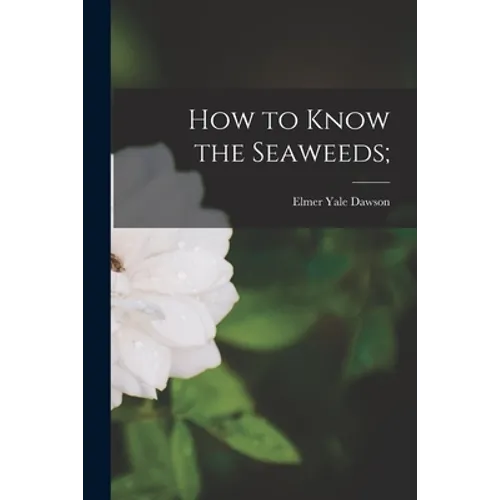 How to Know the Seaweeds;