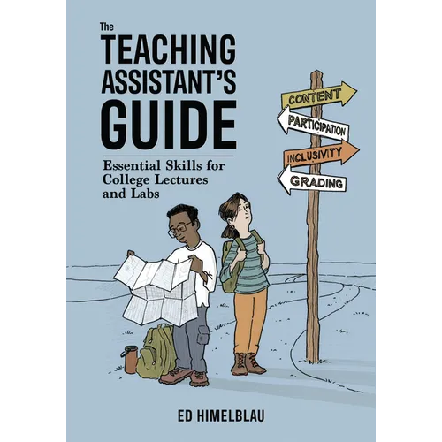 The Teaching Assistants Guide: Essential Skills for College Lectures and Labs
