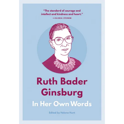 Ruth Bader Ginsburg: In Her Own Words - Paperback