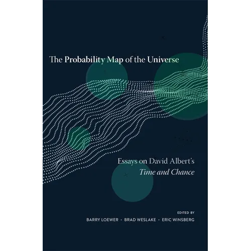 The Probability Map of the Universe: Essays on David Albert's Time and Chance