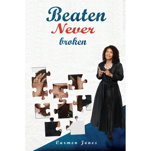 Beaten Never Broken