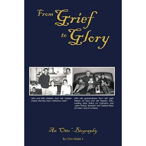 From Grief to Glory: An Otto-Biography