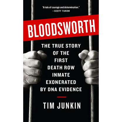 Bloodsworth: The True Story of One Man's Triumph over Injustice - Paperback