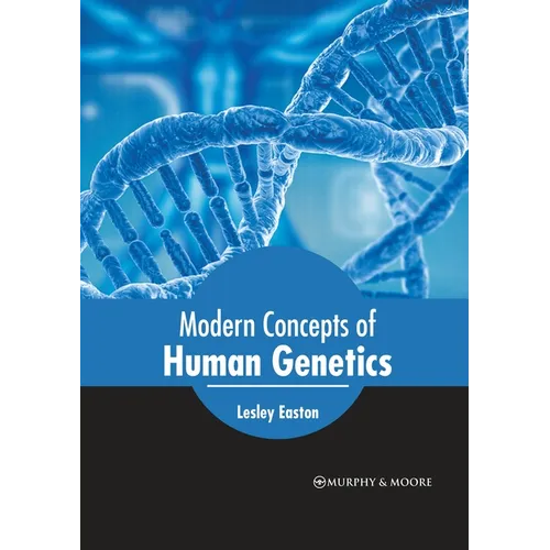 Modern Concepts of Human Genetics