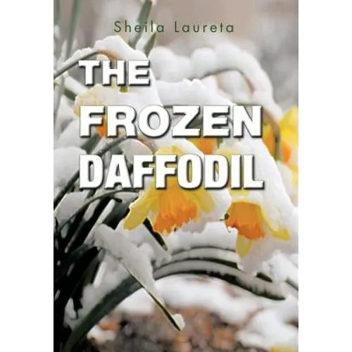 The Frozen Daffodil