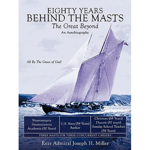 Eighty Years Behind the Masts: The Great Beyond