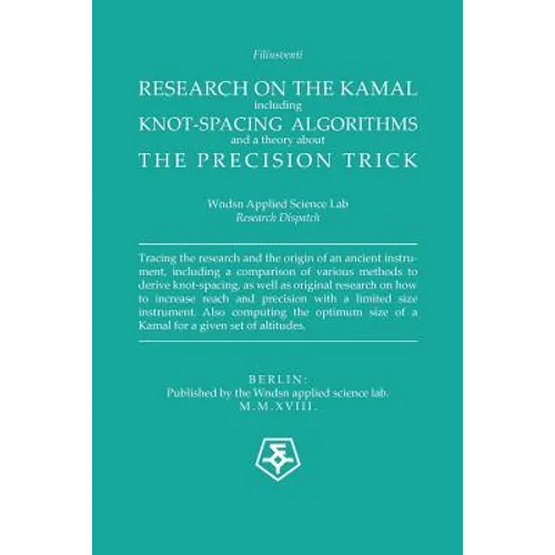 Research on the Kamal: The Knot-spacing Algorithms used, and a Theory about the Precision Trick