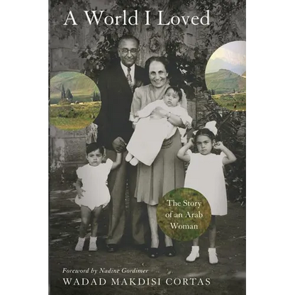 World I Loved: The Story of an Arab Woman - Paperback