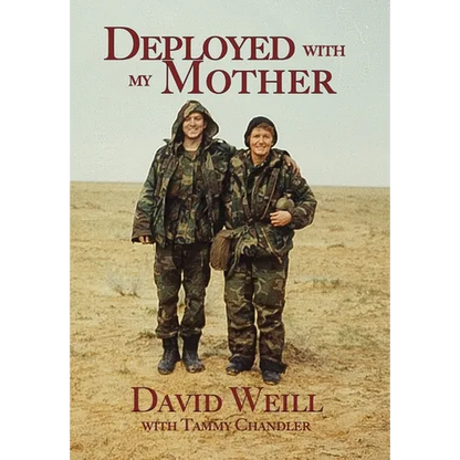 Deployed with my Mother
