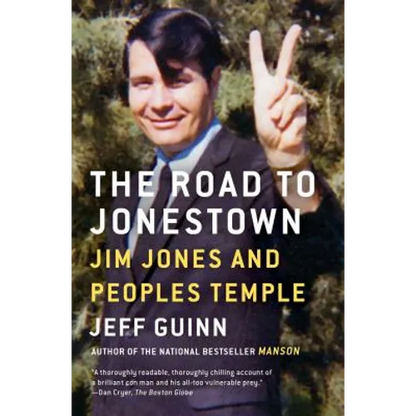 The Road to Jonestown: Jim Jones and Peoples Temple - Paperback