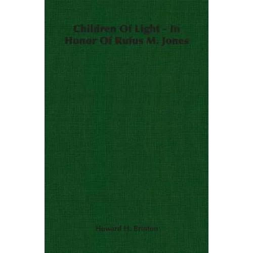 Children Of Light - In Honor Of Rufus M. Jones