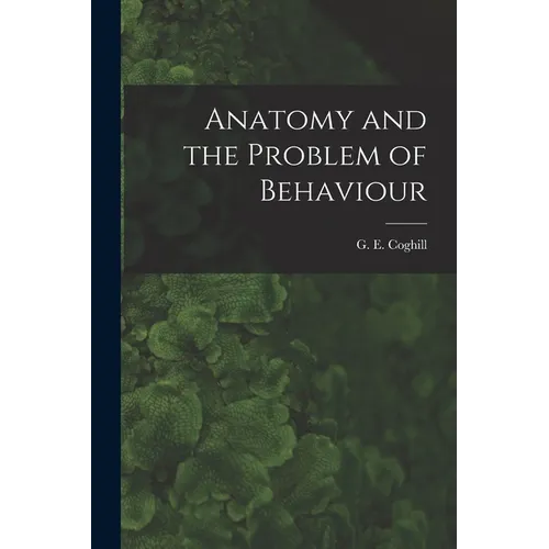 Anatomy and the Problem of Behaviour