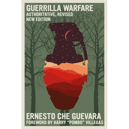 Guerrilla Warfare: Authoritative, Revised, New Edition