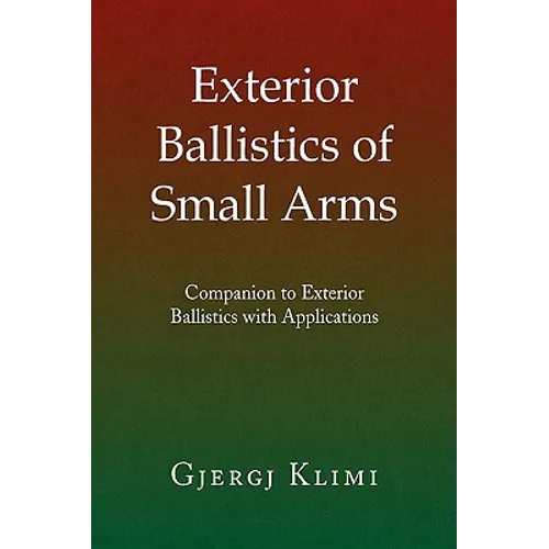 Exterior Ballistics of Small Arms