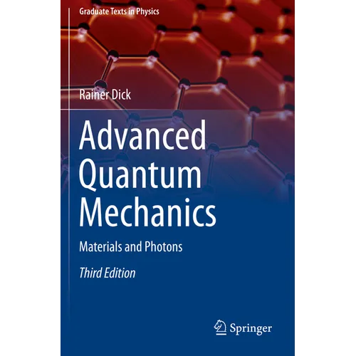 Advanced Quantum Mechanics: Materials and Photons